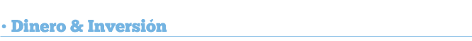 Dinero y Inversion